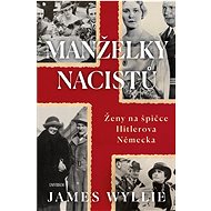 Manželky nacistů - James Wyllie