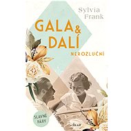 Gala & Dalí. Nerozluční - Mgr. Sylvia Frank