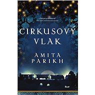 Cirkusový vlak - Amita Parikh