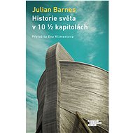 Historie světa v 10 1/2 kapitolách - Julian Barnes