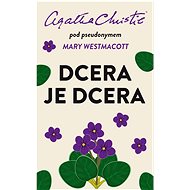 Dcera je dcera - Agatha Christie