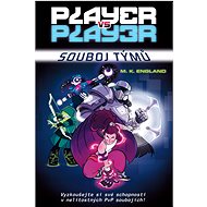 Player vs. player: Souboj týmů - Megan K. England