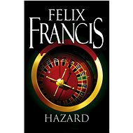 Hazard - Felix Francis