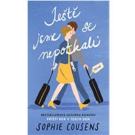 Ještě jsme se nepotkali - Sophie Cousensová