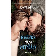 Hvězdy nám nepřály - John Green