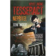 Krycí jméno Tesseract - Nepřítel - Tom Wood
