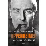 Oppenheimer – Americký Prométheus - Martin J. Sherwin