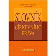 Dictionary of Ecclesiastical Law - Záboj Horák