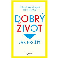 Dobrý život - Marc Schulz