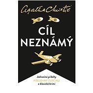 Christie: Cíl neznámý - Agatha Christie