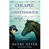Chlapec z osvětimských stájí - Dexter Ford