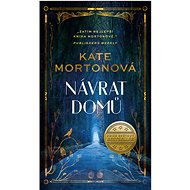 Návrat domů - Kate Mortonová