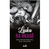 Láska na hraně - Penelope Douglasová