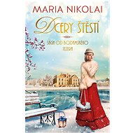 Sága od Bodamského jezera 2: Dcery štěstí - Maria Nikolai