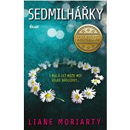 Sedmilhářky - Liane Moriarty