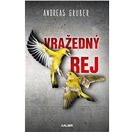 Vražedný rej - Andreas Gruber
