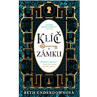 Klíč v zámku - Beth Underdown