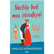 Navždy buď mou vévodkyní - Amalie Howardová