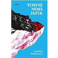 Tchyně nemá jazyk - Kateřina Rudčenková