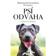 Psí odvaha - W. Bruce Cameron