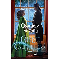 Osamělý vévoda - Christi Caldwellová