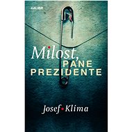Milost, pane prezidente - Josef Klíma