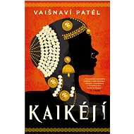 Kaikéjí - Vaishnavi Patel