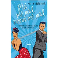 He likes me, he doesn't like me - Sally Thorneová