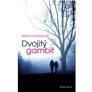 Dvojitý gambit - Martina Málková