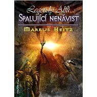 Spalující nenávist - Markus Heitz