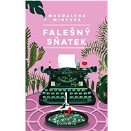 Falešný sňatek - Magdalena Mintová