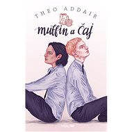 Muffin a čaj - Theodoric F. Addair