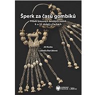 Šperk za časů gombíků - Jiří Košta