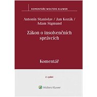 Zákon o insolvenčních správcích. Komentář. 2.vydání - Jan Kozák