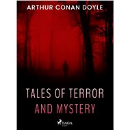 Tales of Terror and Mystery - Arthur Conan Doyle