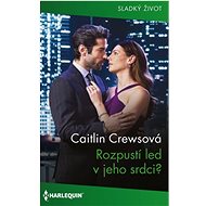 Rozpustí led v jeho srdci? - Caitlin Crewsová
