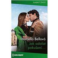 Jak odolat pokušení… - Marcella Bellová
