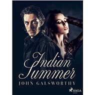 Indian Summer - John Galsworthy