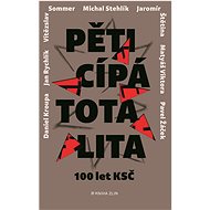 Pěticípá totalita - Jan Rychlík