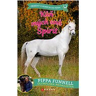 Kůň mých snů Spirit - Pippa Funnell