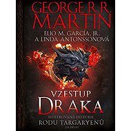 Vzestup draka - Elio M. García Jr.  Linda Antonsson  George R. R. Martin
