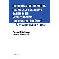 Posudková problematika pro oblast sociálního zabezpečení ve všeobecném praktickém lékařství - Laura Hrehová  Petra Sládková
