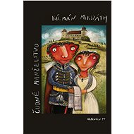Čudné manželstvo - Kálmán Mikszáth