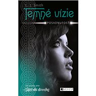Temné vízie 2 – Posadnutosť - Lisa J. Smith