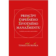 Princípy úspešného životného manažmentu - Tomáš Ďuroška