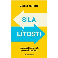 Síla lítosti - H. Daniel Pink