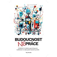 Budoucnost NEpráce - Filip Dřímalka