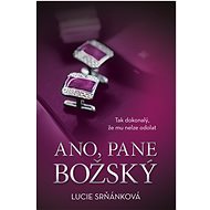 Ano, pane Božský - Lucie Srňánková