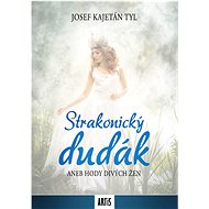 Strakonický dudák - Josef Kajetán Tyl