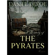 A General History of The Pyrates - Daniel Defoe